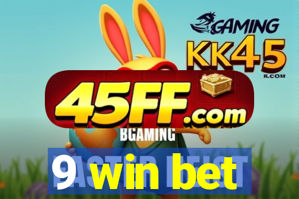 9 win bet